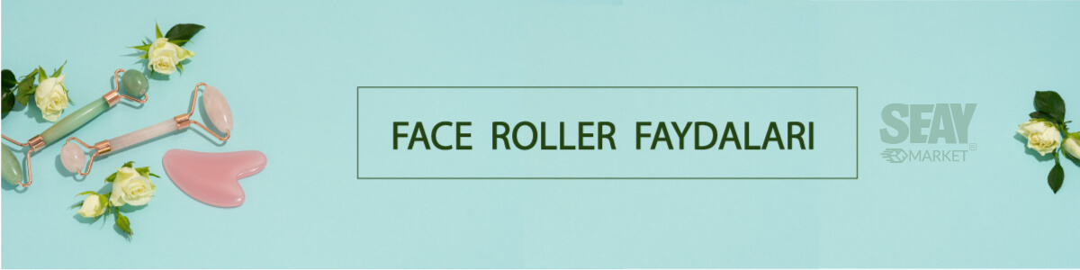 face roller faydaları