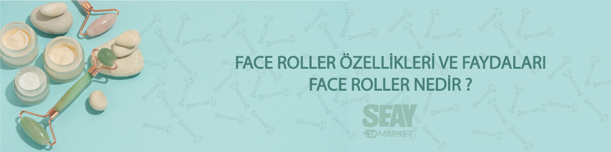 face roller özellikleri