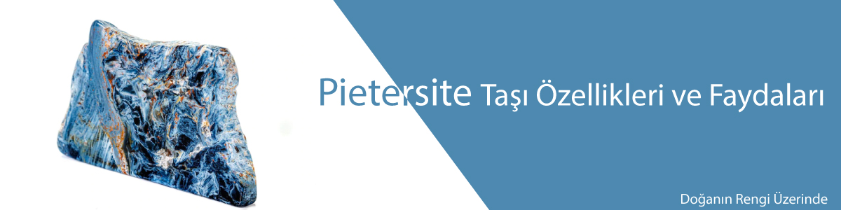 Pietersite taşı özellikleri ve faydaları